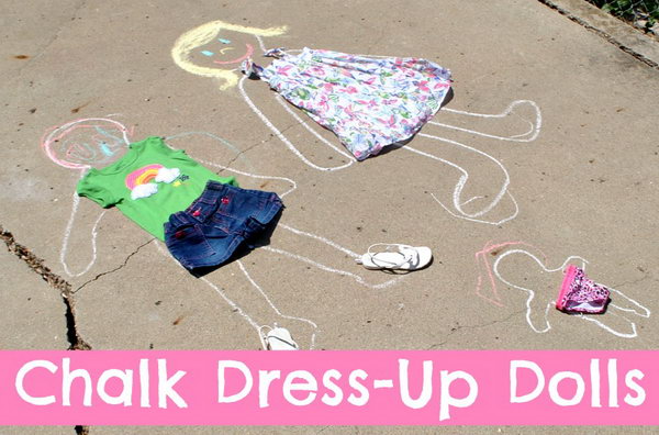 Chalk Dress up Dolls. Use chalk to trace the body of the doll. Decorate them with old clothes for beautiful garnishment on a summer day to bring the kids joy and pleasure. 