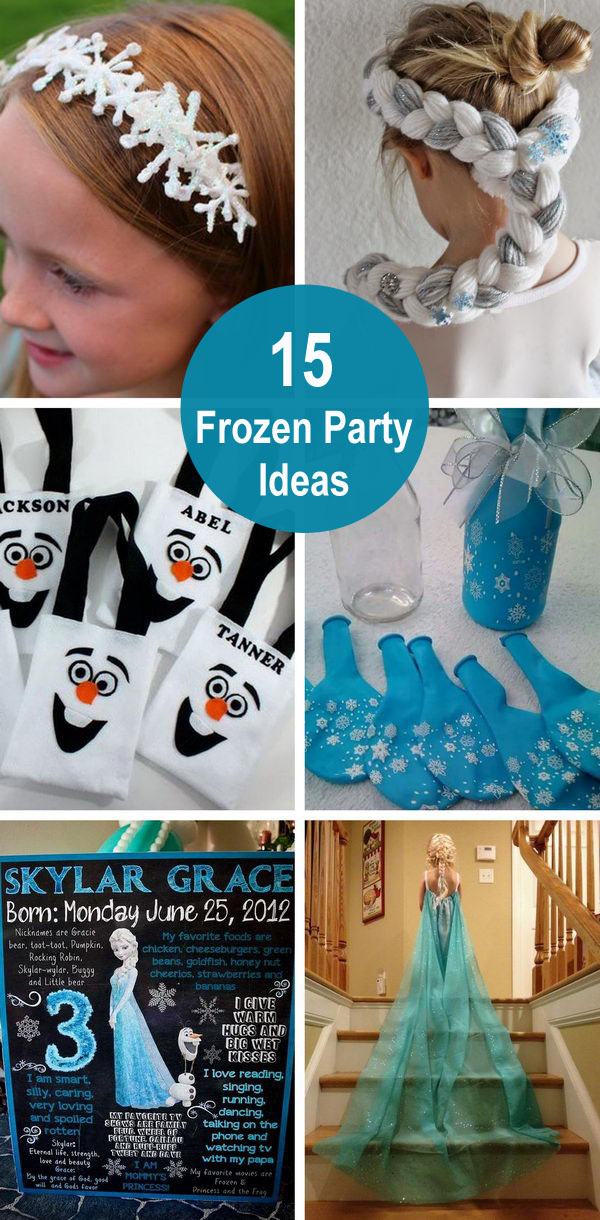 15 Frozen Party Ideas. 